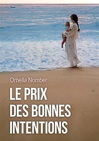 Le prix des bonnes intentions