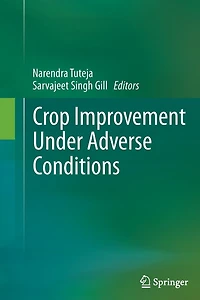 Crop Improvement Under Adverse Conditions