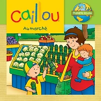 Caillou au marché