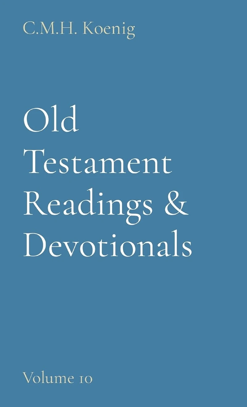 Old Testament Readings & Devotionals: Volume 10