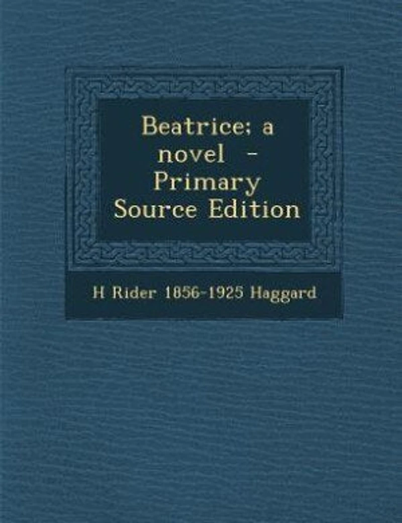 Beatrice; a novel - Primary Source Edition
