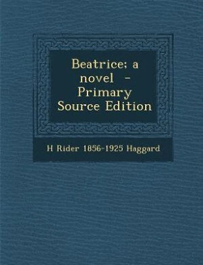 Beatrice; a novel - Primary Source Edition