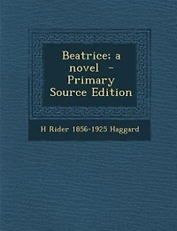 Beatrice; a novel  - Primary Source Edition