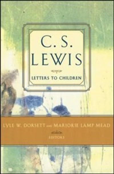 C. S. Lewis' Letters to Children