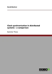 Clock synchronization in distributed systems - a comparison