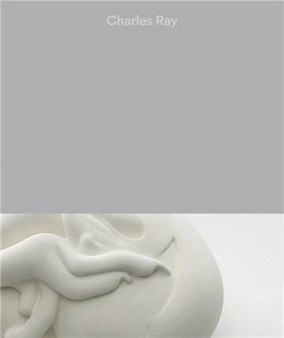 Charles Ray: Vol. II