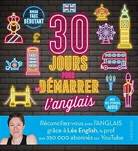 30 jours pour démarrer l'anglais: niveau faux débutant