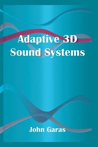 Adaptive 3D Sound Systems