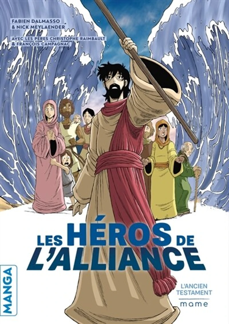 Les héros de l'Alliance: l'Ancien Testament