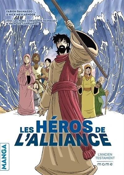 Les héros de l'Alliance: l'Ancien Testament