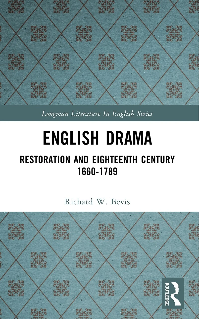 English Drama: Restoration and Eighteenth Century 1660-1789