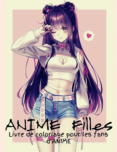 ANIME Filles Livre de coloriage pour les fans d'ANIME: Incroyables 50 Personnages D'anime Et De Manga Belles Illustrations De Shojo Et Josei, Personnages Mignons d'Hawaï, Pages À Colorier Manga Anime Japonais Livre De Coloriage Anime Manga