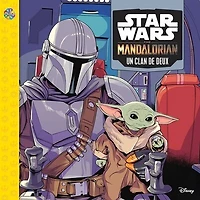 Star Wars The Mandalorian - Un clan de deux