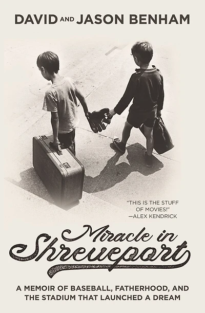 Miracle Shreveport: a Memoir of Baseball, Fatherhood, and the Stadium that Launched Dream
