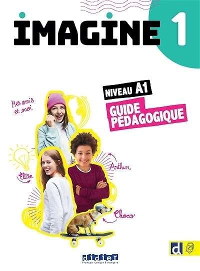 Imagine 1, niveau A1: guide pédagogique