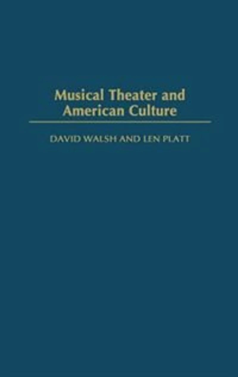 Musical Theater And American Culture
