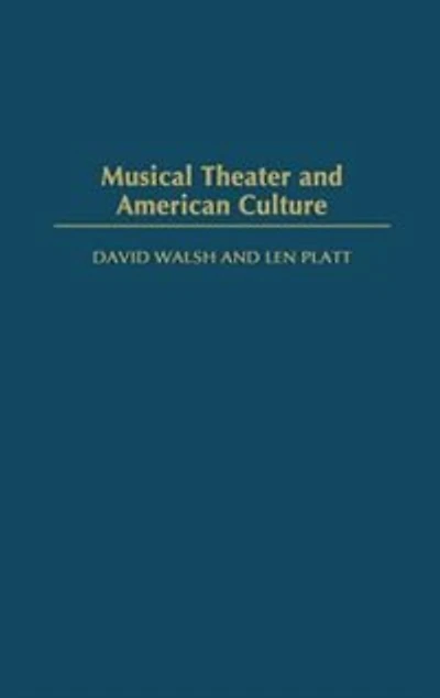 Musical Theater And American Culture
