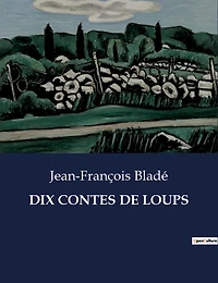 Dix Contes de Loups