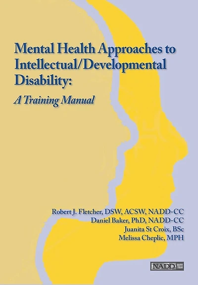 Mental Health Approaches to Intellectual / Developmental Disability: A Resource for Trainers