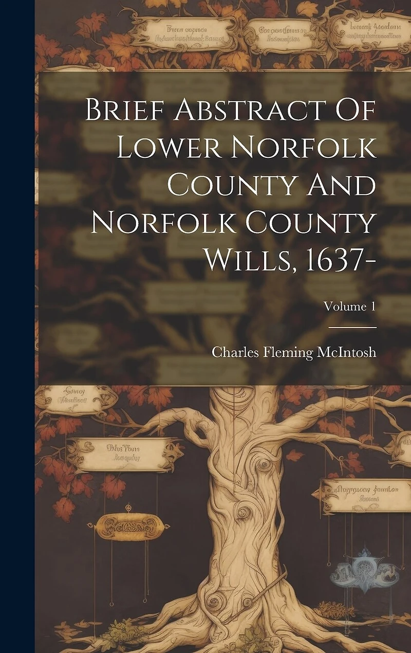 Brief Abstract Of Lower Norfolk County And Norfolk County Wills