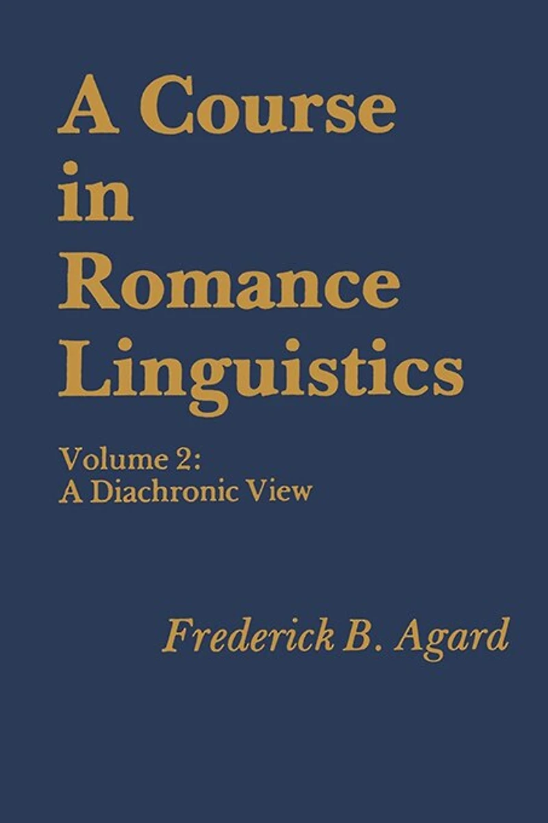 A Course in Romance Linguistics: A Diachronic View