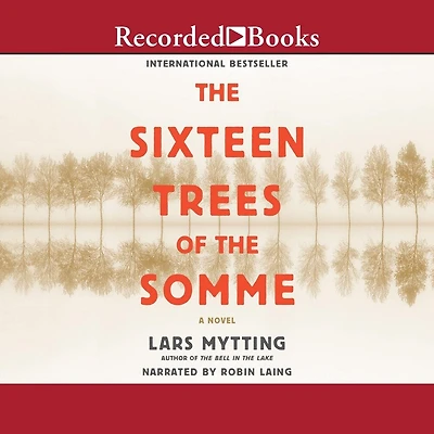 the Sixteen Trees of Somme: A Novel