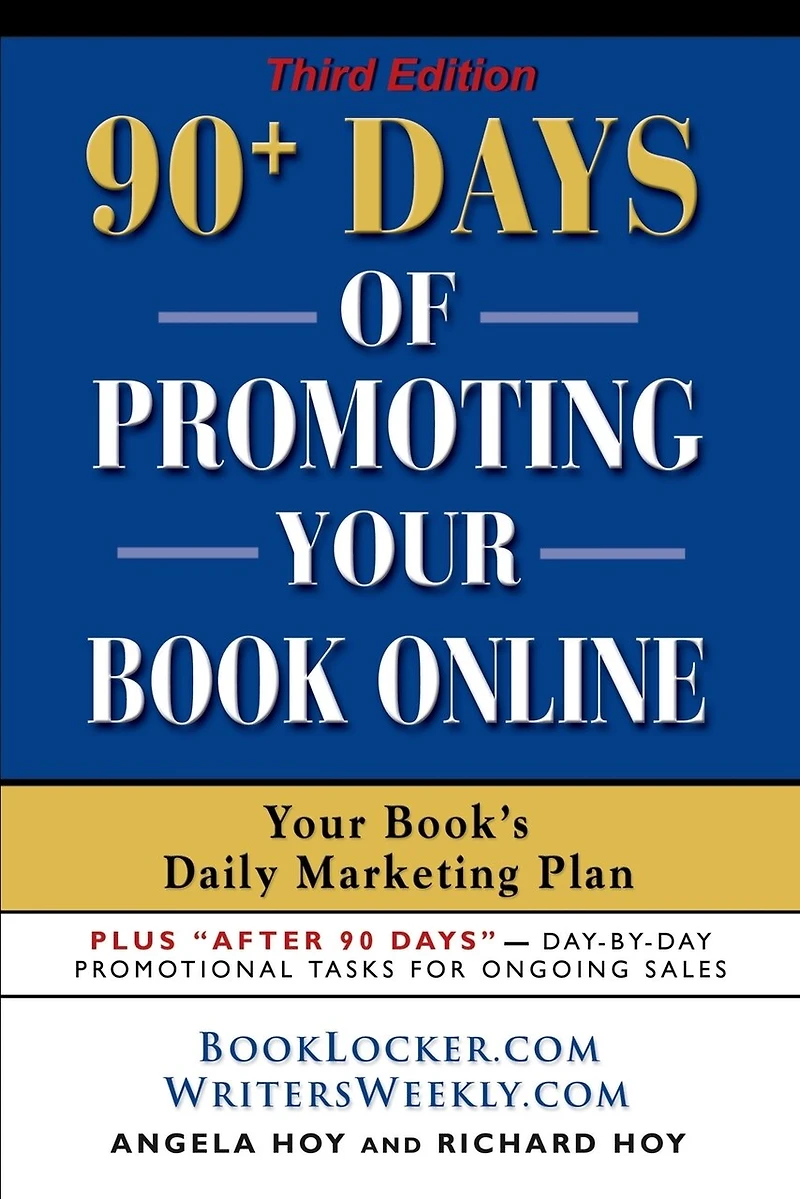 90+ Days of Promoting Your Book Online: Book's Daily Marketing Plan - THIRD EDITION