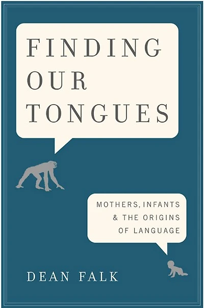 Finding Our Tongues: Mothers, Infants
