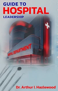 Guide to Hospital Leadership: Dental Department