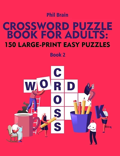 Crossword Puzzle Book for Adults: 150 Large-Print Easy Puzzles (book