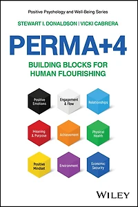PERMA+4: Building Blocks for Human Flourishing