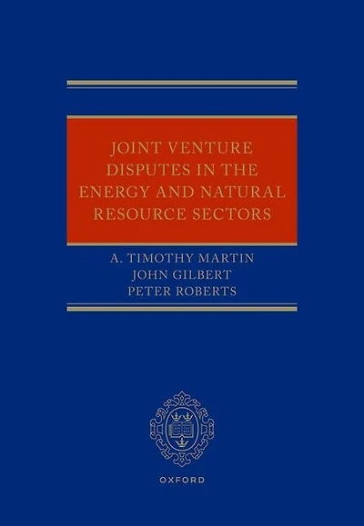 Joint Venture Disputes the Energy and Natural Resource Sectors