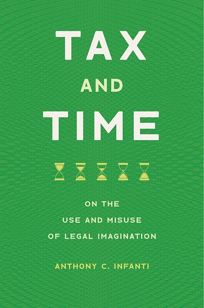 Tax And Time: On The Use Misuse Of Legal Imagination