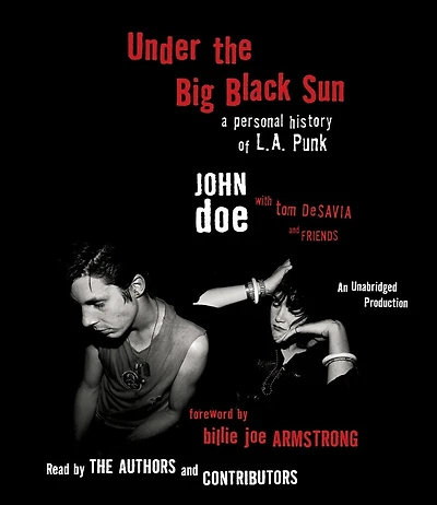 Under the Big Black Sun: A Personal History of L.A. Punk