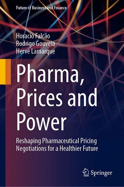 Pharma, Prices and Power: Reshaping Pharmaceutical Pricing Negotiations for a Healthier Future