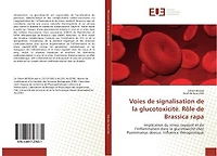 Voies de signalisation de la glucotoxicite. role de Brassica rapa: Implication du strèss oxydant et de l'inflammation dans la glucotoxicite chez Psammomys obesus.