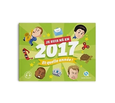 Je suis né en 2017: et quelle année !