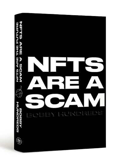 NFTs Are a Scam / The Future: Early Years: 2020-2023