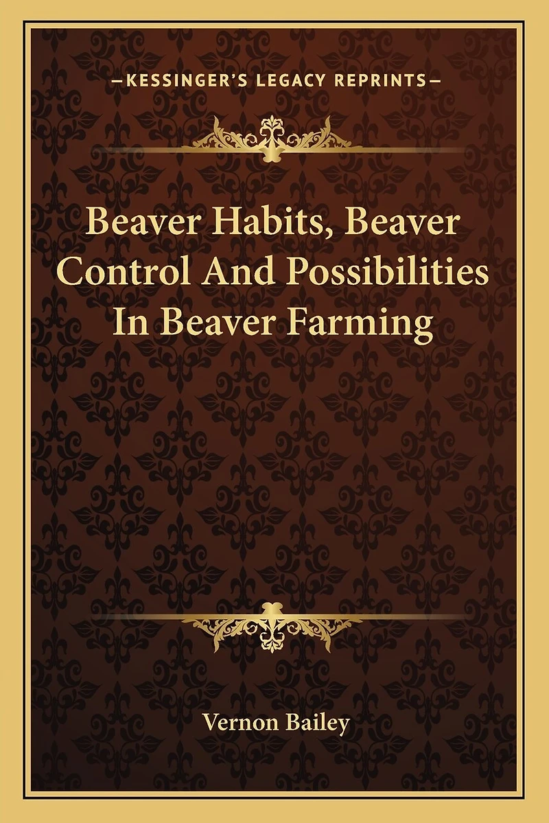 Beaver Habits, Beaver Control and Possibilities in Beaver Farming
