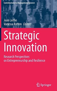 Strategic Innovation: Research Perspectives On Entrepreneurship And Resilience