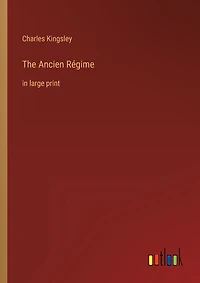 The Ancien Régime: in large print