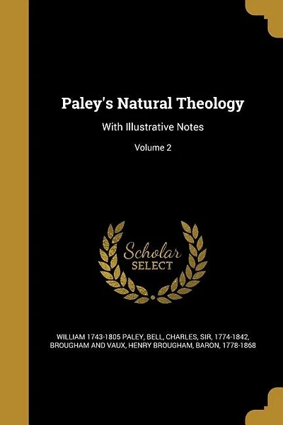 Paley's Natural Theology: With Illustrative Notes; Volume 2