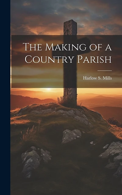 The Making of a Country Parish