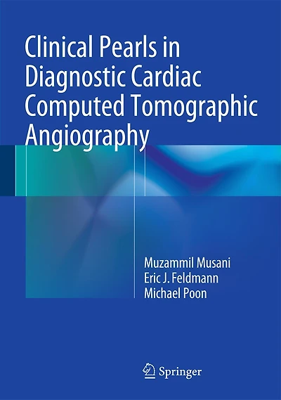 Clinical Pearls Diagnostic Cardiac Computed Tomographic Angiography