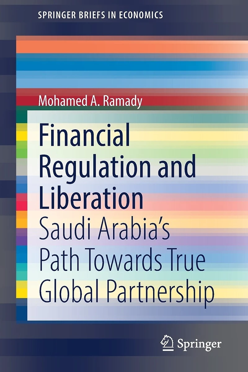 Financial Regulation And Liberation: Saudi Arabia's Path Towards True Global Partnership