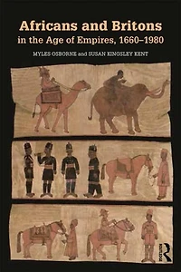 Africans and Britons the Age of Empires, 1660-1980