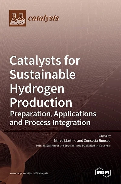 Catalysts for Sustainable Hydrogen Production: Preparation, Applications and Process Integration