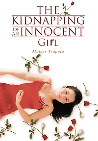 The Kidnapping Of An Innocent Girl