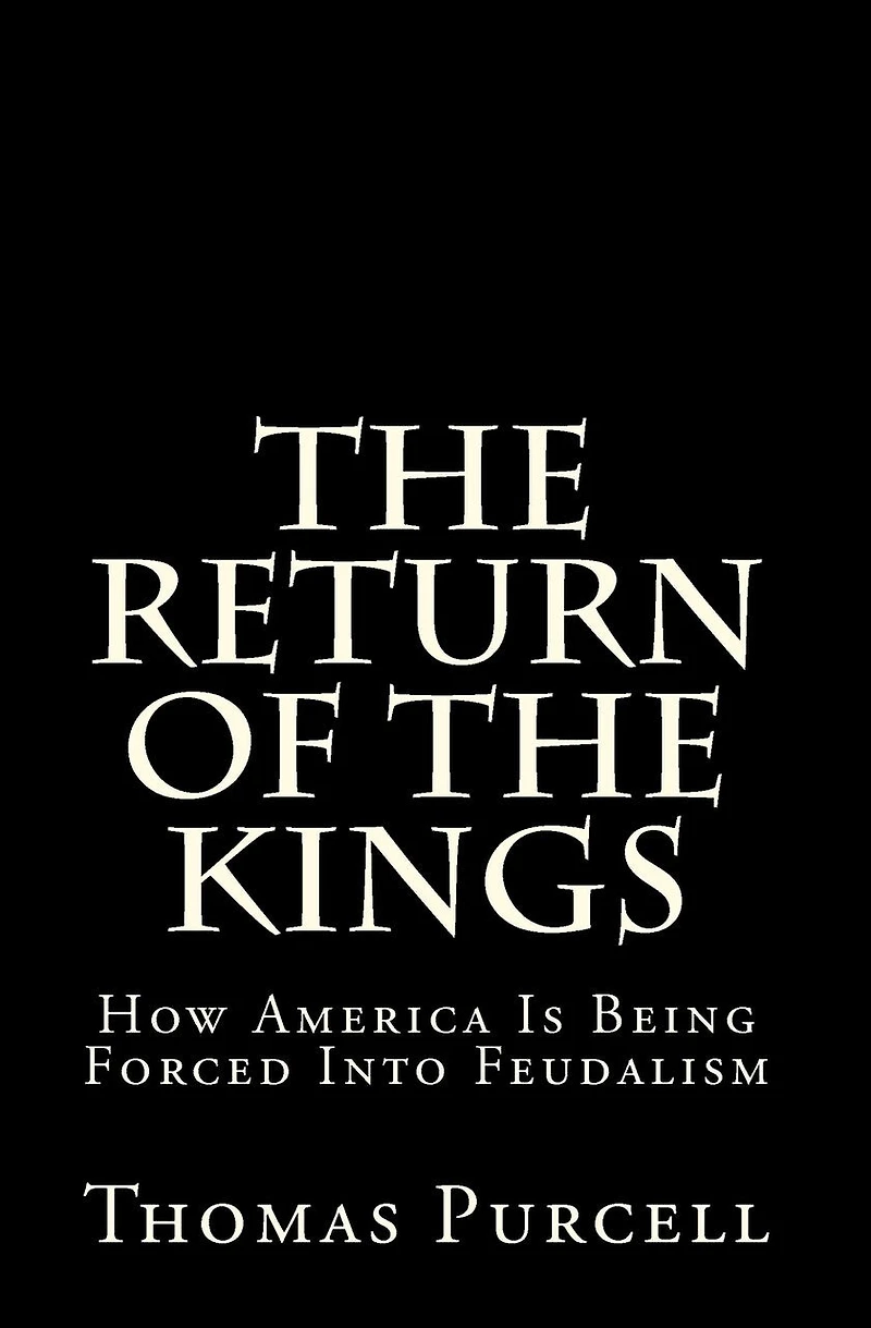 The Return of the Kings: Rise of the New Feudalism