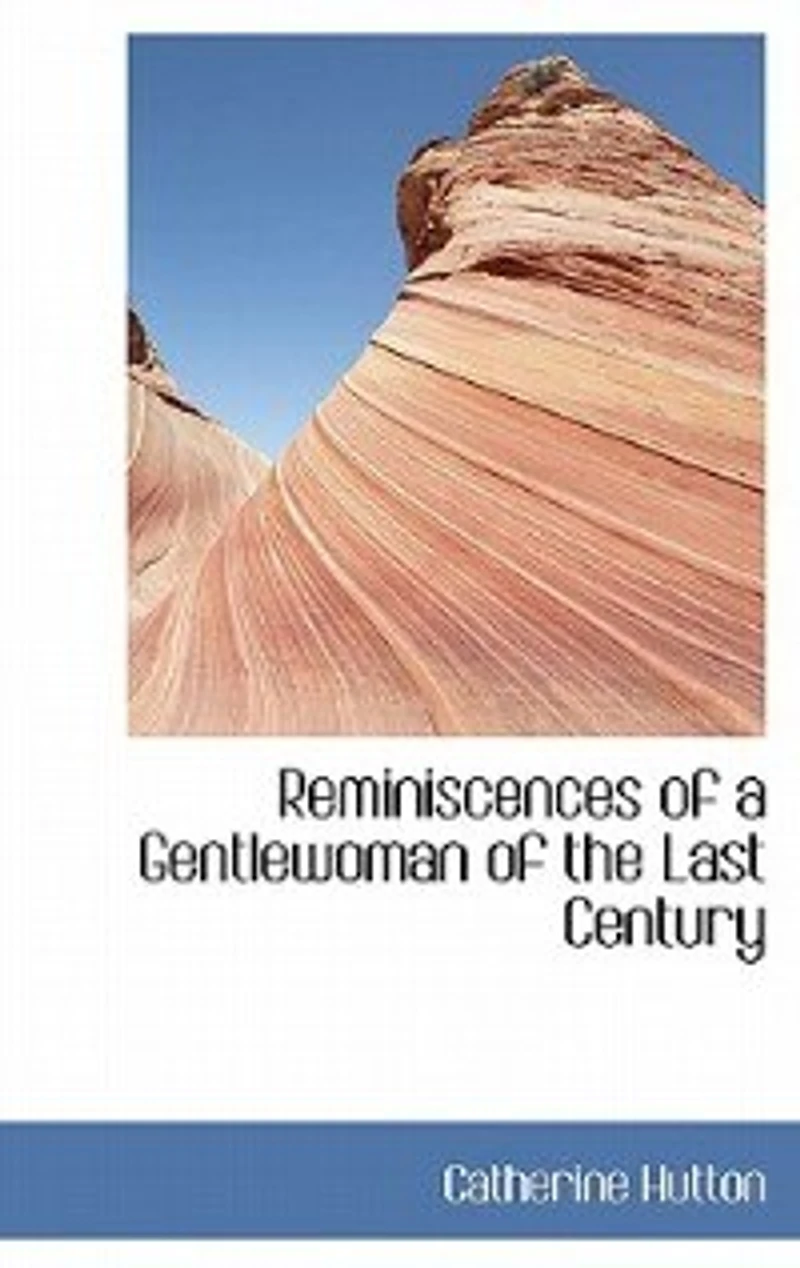 Reminiscences of a Gentlewoman the Last Century